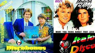 MODERN TALKING STYLE  2017 - DISCOBONUS & ALIMHANOV. A /   what you Think about That Love