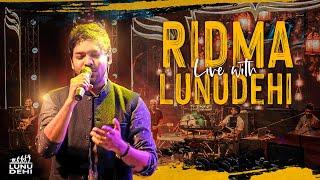 RIDMA LIVE with LunuDehi ️️