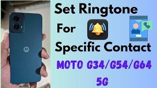 How to Set Ringtone for Specific Contact in Moto G34 5G, G54 5G, G64 5G (Android 14)