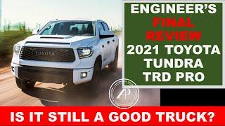 Engineer's Final Review of the 2021 Toyota Tundra TRD Pro. TRD Pro is the limited edition model.