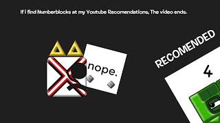 If I find Numberblocks on my Youtube Recomendations, The video ends.