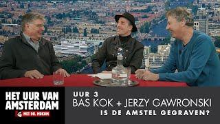 Bas Kok en Jerzy Gawronski: Is de Amstel gegraven? | Het Uur Van Amsterdam 3