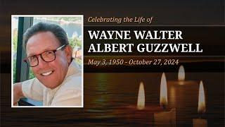 Celebration of Life: Wayne Walter Albert Guzzwell