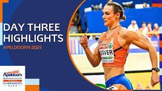 Day THREE Highlights | European Athletics Indoor Championships | Apeldoorn 2025