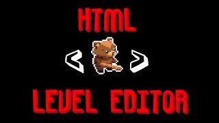 I built my own level editor in HTML