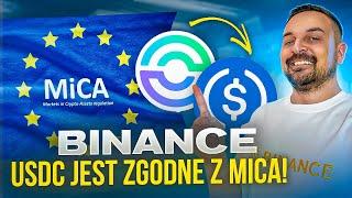 USDC jest teraz zgodne z MiCA! Jak wpływa to na Twoje konto Binance?! Jak zamienić/wypłacić BNFCR?