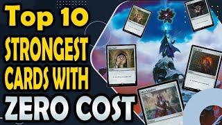 Top 10 Cards that Cost 0