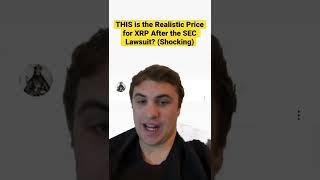 THIS is the Realistic Price for XRP After the SEC LAWSUIT! (Shocking $1**.00)