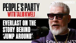 Everlast On The Hidden Backstory Of House Of Pain's Mega-Hit 'Jump Around' | People's Party Clip