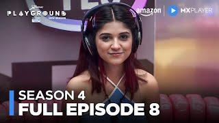 Playground Season 4 Full Episode 8 | New Gaming Reality Show 2024 | Amazon MX Player