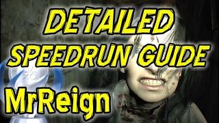 RESIDENT EVIL 7 BIOHAZARD - SPEEDRUN GUIDE - TUTORIAL - DETAILED COMMENTARY