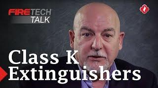 FireTech Talk: Class K Extinguishers