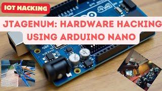 JTAGENUM: Hardware Hacking using Arduino Nano| IoT Hacking #hackerassociate #cybersecurity