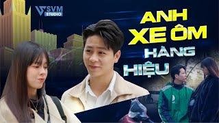 Anh Xe Ôm Hàng Hiệu | Phim Lẻ Hay Nhất SVM Studio