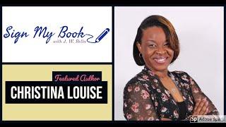 Sign My Book with JW Bella: Author Christina Louise