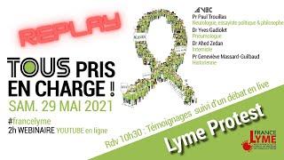 Webinaire du Lyme Protest 2021 – Opération « Tous pris en charge » - France Lyme - 29 Mai 2021