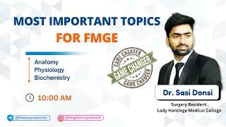 Most Important Topics asked in FMGE : Anatomy, Physiology & Biochemistry (Day-1) #GameChangerSeries