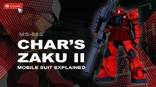 Char's Zaku II  |  MS-06S  |  Mobile Suit Explained