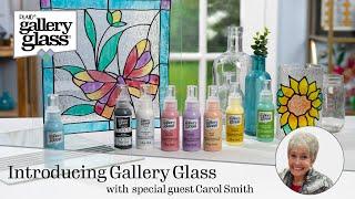 Introducing Gallery Glass with special guest creator Carol Smith