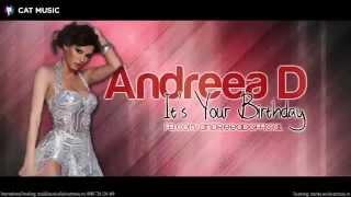 Andreea D - It's Your Birthday (Official Single)