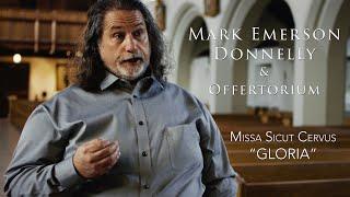 Missa Sicut Cervus "Gloria" by Mark Emerson Donnelly