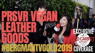 PRSVR Vegan Leather Goods interview at #DorisBergman's 10th Luxury Lounge & Party #BergmanTVGold2019