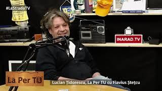 La PerTu-Invitat: Lucian Țidorescu