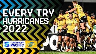 EVERY TRY | Hurricanes | Super Rugby Pacific 2022