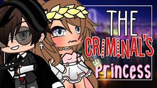 The Criminal's Princess  || Gacha Life Mini Movie || Gacha Life || GLMM || {Original}