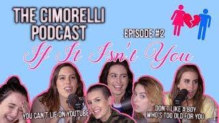 The Cimorelli Podcast | Season 1 Episode 2 "If It Isn't You"