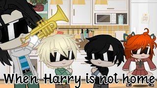 When Harry is not home ( When mom ins't home )|| Meme || Gacha Club || HP || My AU [ Snarry ]