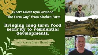 Nathan from Aussie Green Thumb interviews Kym Ormond from The Kitchen Farm