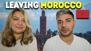 Why We Left Morocco and What We Learned 