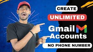  How to Create Unlimited Gmail Accounts Without Number Verification | Get Unlimited Gmail Accounts