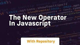 The new operator in javascript