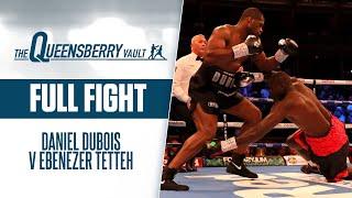 DANIEL DUBOIS v EBENEZER TETTEH (Full Fight) | COMMONWEALTH HEAVYWEIGHT TITLE | QUEENSBERRY VAULT
