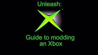 Unleash X: Guide to modding an Xbox