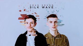 KOAN Sound - Silk Wave (Full EP)