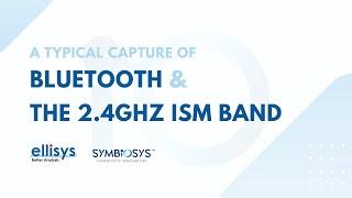 A Typical Capture of Bluetooth and the 2.4GHz ISM Band | Ellisys