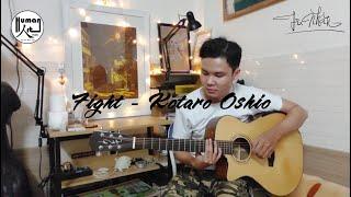 Fight - Kotaro Oshio (Trung Nhân Cover) Guitarfingerstyle