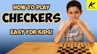 How to Play CHECKERS!! - (Easy for Kids!)