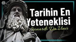 Tarihin En Yeteneklisi: Leonardo da Vinci