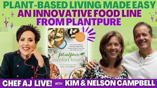 Plant-Based Living Made Easy - An Innovative Food Line from PlantPure with Kim and Nelson Campbell