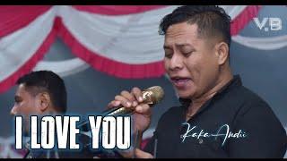 Kaka Andii || Lagu Ambon : I LOVE YOU || @KakaAndii91