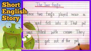 Short moral story | The two frogs /English story