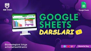 Google Sheets - Kirish darsi