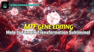 ️ Caution! Ultimate MTF Gene Editing - Full Male to Female Transformation Subliminal