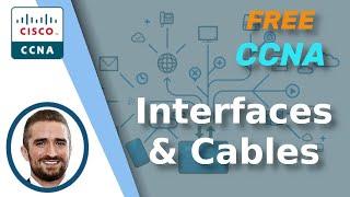 Free CCNA | Interfaces and Cables | Day 2 | CCNA 200-301 Complete Course