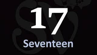 How to Pronounce 17 (Number Seventeen)