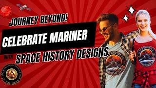 Space History Designs Journey Beyond with Mariner Personalized Fashion